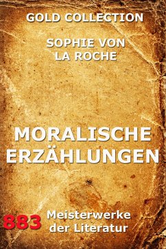 Moralische Erzählungen (eBook, ePUB) - Roche, Sophie von La