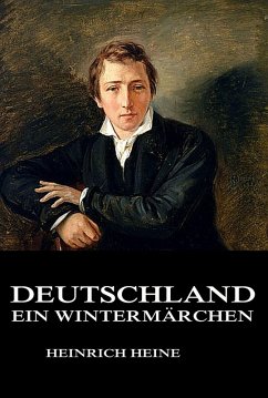 Deutschland - Ein Wintermärchen (eBook, ePUB) - Heine, Heinrich