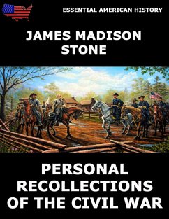 Personal Recollections of the Civil War (eBook, ePUB) - Stone, James Madison