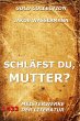 Schläfst du, Mutter? (eBook, ePUB) - Bild 1