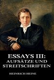 Essays III: Aufsätze und Streitschriften (eBook, ePUB)