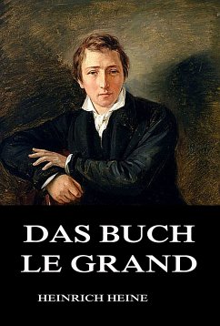 Das Buch Le Grand (eBook, ePUB) - Heine, Heinrich