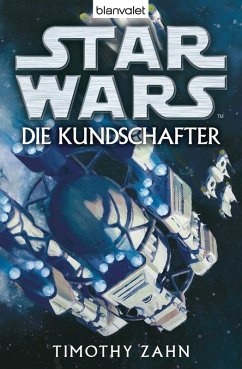Star Wars - Die Kundschafter (eBook, ePUB) - Zahn, Timothy