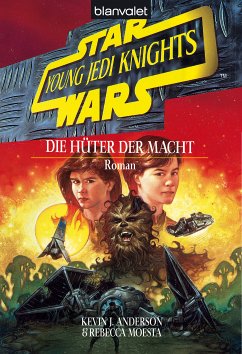 Die Hüter der Macht / Star Wars - Young Jedi Knights Bd.1 (eBook, ePUB) - Anderson, Kevin J.