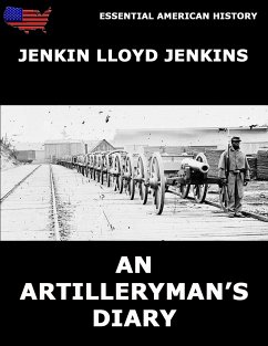 An Artilleryman's Diary (eBook, ePUB) - Jenkins, Jenkin Lloyd