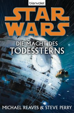 Star Wars. Die Macht des Todessterns (eBook, ePUB) - Reaves, Michael; Perry, Steve