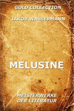 Melusine (eBook, ePUB) - Wassermann, Jakob