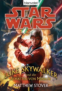 Star Wars - Luke Skywalker und die Schatten von Mindor (eBook, ePUB) - Stover, Matthew