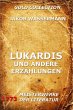 Lukardis und andere Erzählungen... - Bild 1