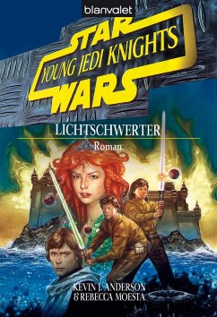 Lichtschwerter / Star Wars - Young Jedi Knights Bd.4 (eBook, ePUB) - Anderson, Kevin J.; Moesta, Rebecca