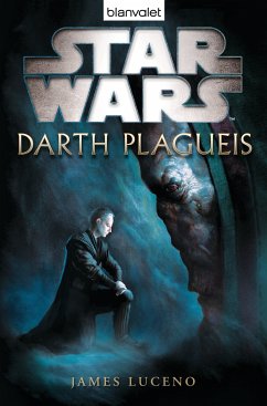 Star Wars - Darth Plagueis (eBook, ePUB) - Luceno, James