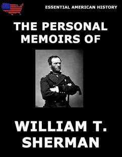The Personal Memoirs Of General William T. Sherman (eBook, ePUB) - Sherman, William T.