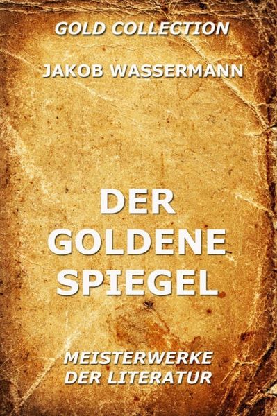 Der goldene Spiegel (eBook, ePUB)