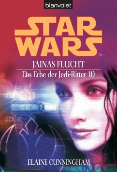 Jainas Flucht / Star Wars - Das Erbe der Jedi Ritter Bd.10 (eBook, ePUB) - Cunningham, Elaine