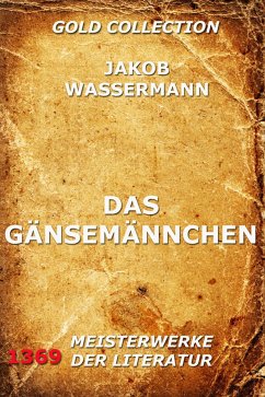 Das Gänsemännchen (eBook, ePUB) - Wassermann, Jakob