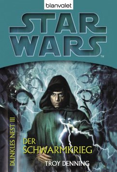 Der Schwarmkrieg / Star Wars - Dunkles Nest Bd.3 (eBook, ePUB) - Denning, Troy