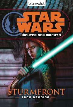 Sturmfront / Star Wars - Wächter der Macht Bd.3 (eBook, ePUB) - Denning, Troy