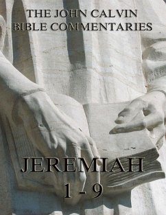 John Calvin's Commentaries On Jeremiah 1- 9 (eBook, ePUB) - Calvin, John