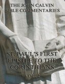 John Calvin's Commentaries On St. Paul's First Epistle To The Corinthians Vol. 2 (eBook, ePUB)