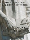 John Calvin's Commentaries On The Harmony Of The Gospels Vol. 3 (eBook, ePUB)