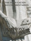John Calvin's Commentaries On The Harmony Of The Law Vol. 3 (eBook, ePUB)