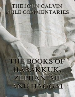 Cover John Calvin's Commentaries On Habakkuk, Zephaniah, Haggai (eBook, ePUB)