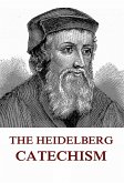 The Heidelberg Catechism (eBook, ePUB)