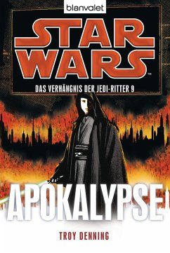 Apokalypse / Star Wars - Das Verhängnis der Jedi-Ritter Bd.9 (eBook, ePUB) - Denning, Troy