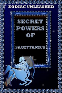 Zodiac Unleashed - Sagittarius (eBook, ePUB) - Beck, Juergen