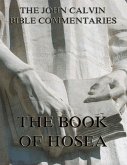 John Calvin's Commentaries On The Book Of Hosea (eBook, ePUB)