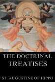 The Doctrinal Treatises Of St. Augustine (eBook, ePUB)