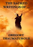 The Sacred Writings of Gregory Thaumaturgus (eBook, ePUB)