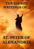 The Sacred Writings of Peter, Bishop of Alexandria (eBook, ePUB)