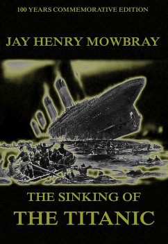 The Sinking Of The Titanic (eBook, ePUB) - Mowbray, Jay Henry