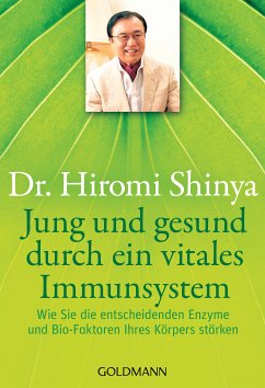 Jung und gesund durch ein vitales Immunsystem (eBook, ePUB) - Shinya, Hiromi