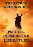 The Sacred Writings of Pseudo-Clementine Literature (eBook, ePUB)