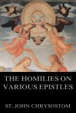 The Homilies On Various Epistles (eBook, ePUB)