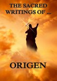 The Sacred Writings of Origen (eBook, ePUB)