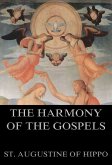 The Harmony Of The Gospels (eBook, ePUB)