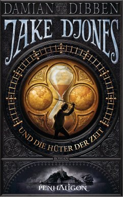 Jake Djones und die Hüter der Zeit / Jake Djones Bd.1 (eBook, ePUB) - Dibben, Damian