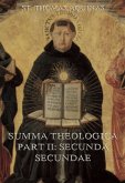 Summa Theologica Part II ("Secunda Secundae") (eBook, ePUB)