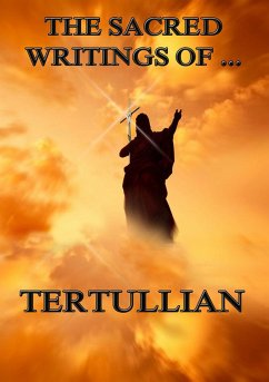 The Sacred Writings of Tertullian (eBook, ePUB) - Tertullian