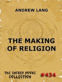 The Making Of Religion (eBook, ePUB)