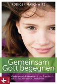 Gemeinsam Gott begegnen (eBook, ePUB)