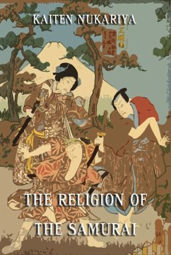 The Religion Of The Samurai (eBook, ePUB) - Nukariya, Kaiten