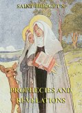 The Prophecies and Revelations of Saint Bridget of Sweden (eBook, ePUB)