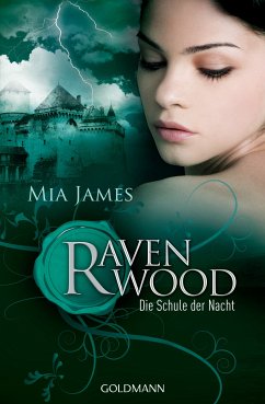 Die Schule der Nacht / Ravenwood Bd.1 (eBook, ePUB) - James, Mia