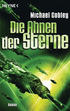 Die Ahnen der Sterne / Humanity`s Fire Bd.3 (eBook, ePUB) - Cobley, Michael