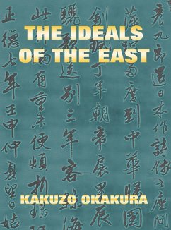 The Ideals Of The East (eBook, ePUB) - Okakura, Kakuzo