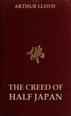 The Creed of Half Japan (eBook, ePUB) - Lloyd, Arthur